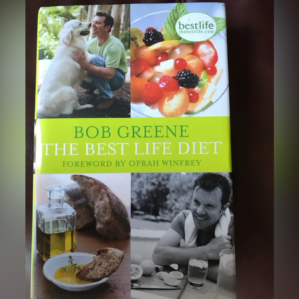 Healthy living ‘The Best Life Diet' by Bob Greene. Foreword by Oprah Winfrey.